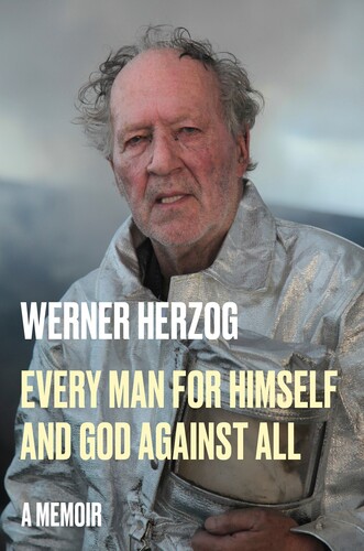 Werner Herzog  / Hofmann,Michael - Every Man For Himself And God Against All (Hcvr)