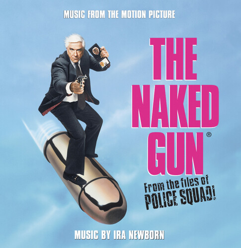 The Naked Gun: From the Files of Police Squad! (Original Soundtrack)