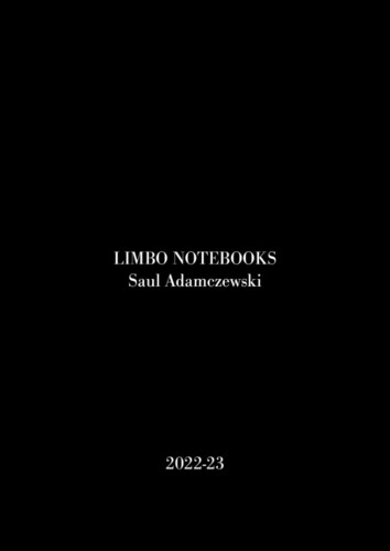 Saul Adamczewski - Limbo Notebooks (Uk)