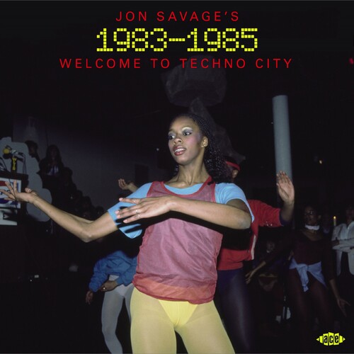 Jon Savage's 1983-1985: Welcome To Techno City /  Various [Import]