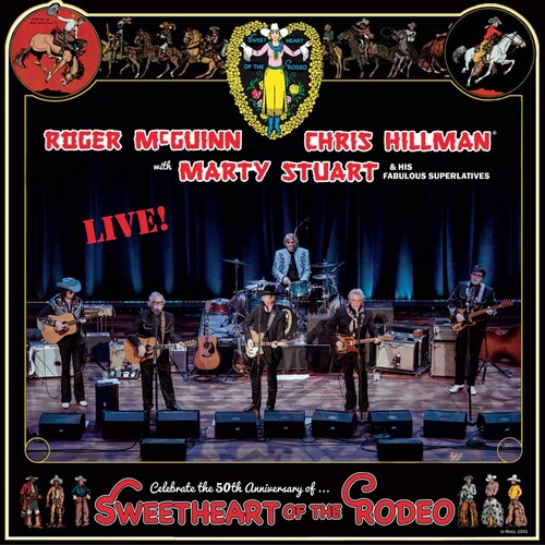 Sweetheart Of The Rodeo - 50th Anniversary Live