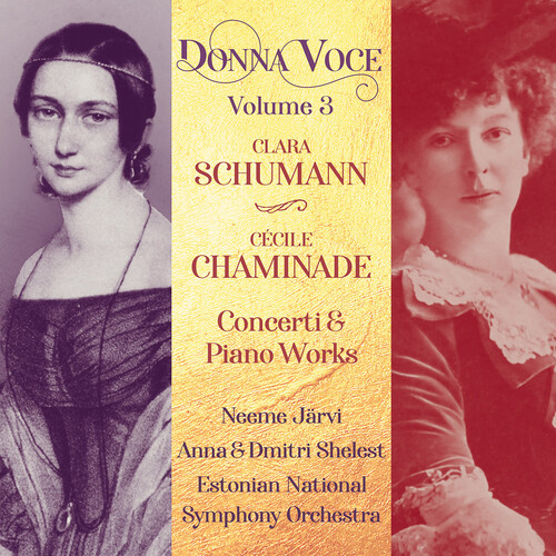 C. Schumann & Chaminade: Concerti & Piano Works - Donna Voce, Vol.  3