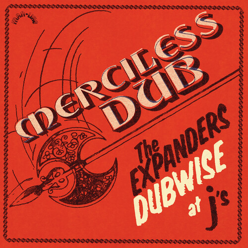 Expanders - Merciless Dub: The Expanders Dubwise At J's [180 Gram]