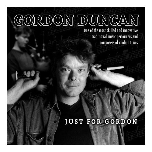 Just for Gordon|Gordon Duncan