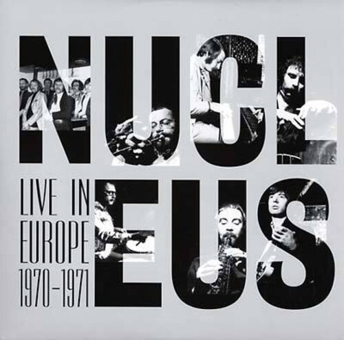 Nucleus - Live in Europe 1970-71