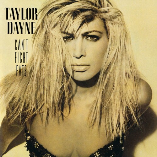 Taylor Dayne - Can't Fight Fate: Deluxe Edition