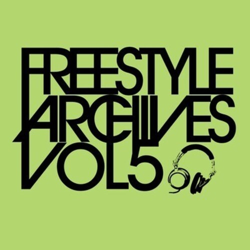 Freestyle Archives Vol. 5