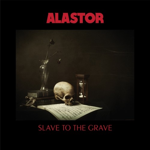 Alastor - Slave To The Grave vinyl record cover