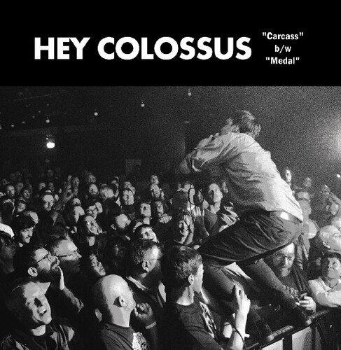 Hey Colossus - Carcass / Medal