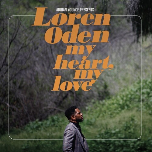 Loren Oden - Adrian Younge presents Loren Oden: My Heart My Love