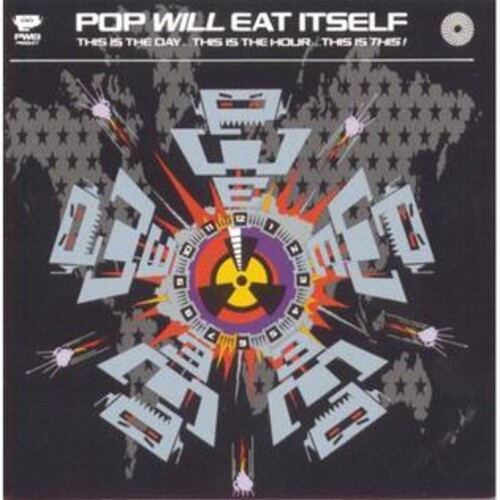 Pop Will Eat Itself - This Is The Day This Is The Hour This Is This: 30th Anniversary[Deluxe Splatter Colored Vinyl]