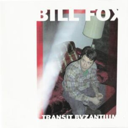 Bill Fox - Transit Byzantium vinyl record cover
