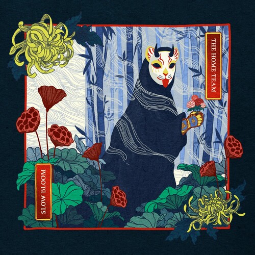 Home Team - Slow Bloom