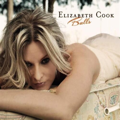 Elizabeth Cook - Balls: 15 Year Anniversary [Vibrant Peach LP]