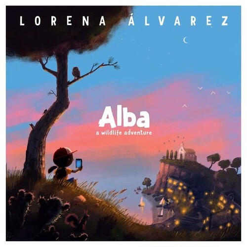 Alvarez, Lorena - Alba: A Wildlife Adventure (Original Soundtrack)