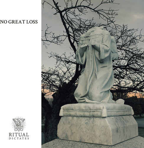 Ritual Dictates - No Great Loss [Clear Vinyl] [Limited Edition]