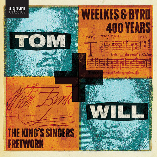 Byrd / Macmillan / Bruerton - Tom & Will - Weelkes & Byrd