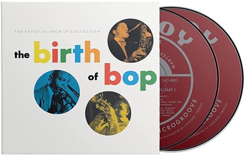 The Birth Of Bop: The Savoy 10-Inch LP Collection (Various Artists)