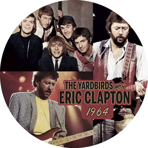 Yardbirds / Eric Clapton - 1964 [Limited Edition] (Pict)