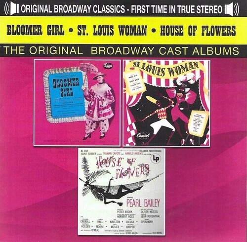 Bloomer Girl (1944)/ St. Louis Woman (1946)/ House Of Flowers (1954)