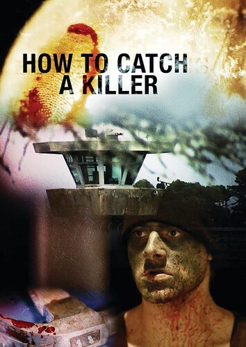 How to Catch a Killer - How To Catch A Killer
