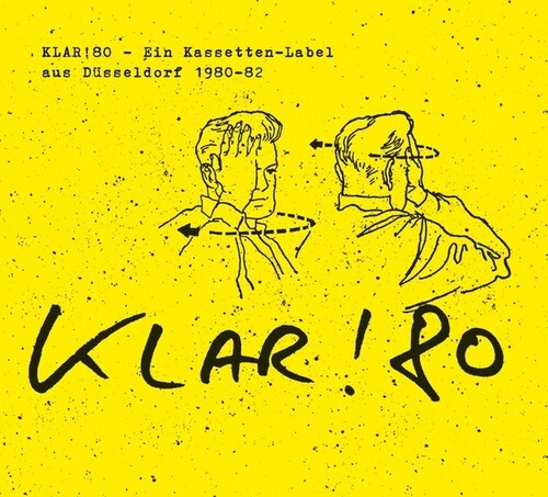 Klar!80: Ein Kassetten-Label aus Dusseldorf 1980-82