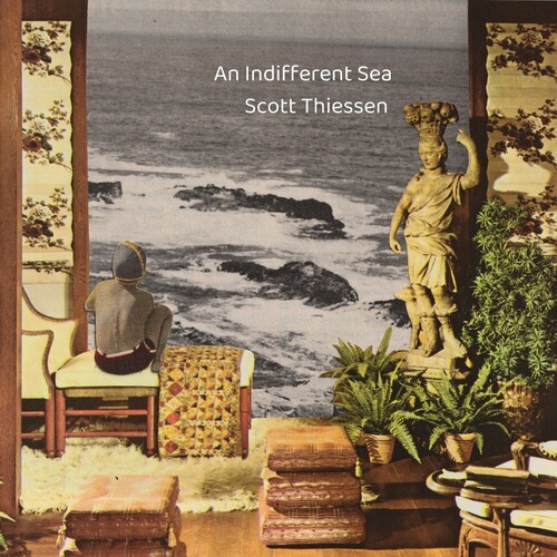 Scott Thiessen - An Indifferent Sea