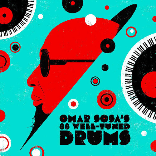 Omar Sosa's 88 Well-tuned Drums