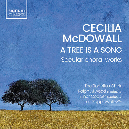 A Tree Is A Song – Secular Choral Works