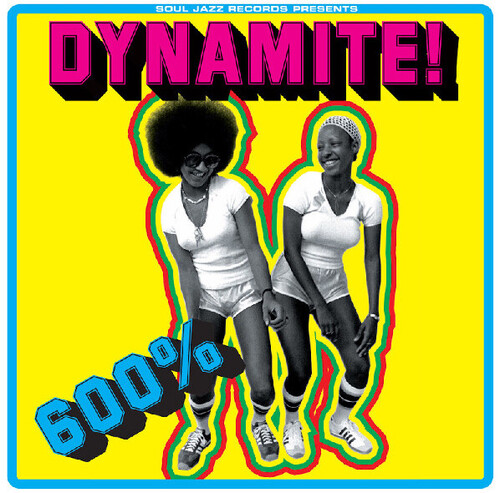 Soul Jazz Records Presents - 600 Dynamite! Ska Soul Rocksteady Funk & Dub In