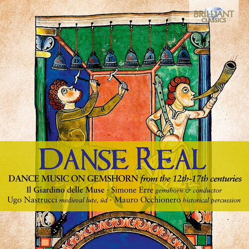 DANSE REAL - DANCE MUSIC ON GEMSHORN FROM THE 12TH