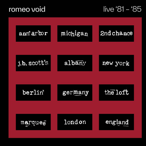 Romeo Void - Live '81-'85