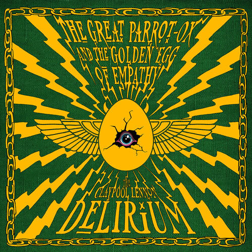 Claypool Lennon Delirium - Great Parrot-Ox And The Golden Egg Of Empathy vinyl record cover