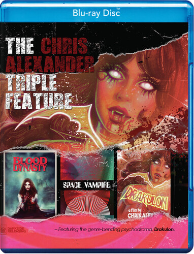 Chris Alexander Triple Feature (Bloody Dynasty - Space Vampire - Drakulon)