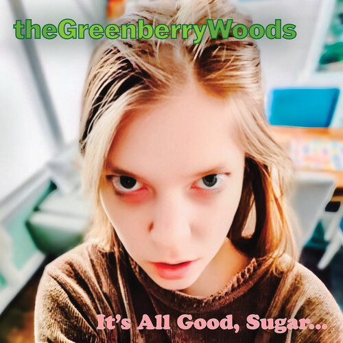 Greenberry Woods - It's All Good Sugar vinyl record cover