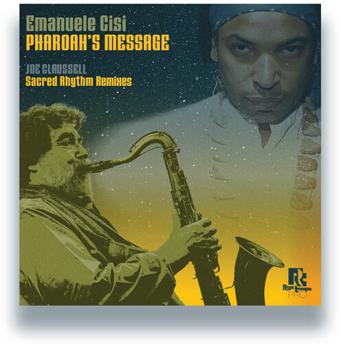 Pharoah's Message (Joe Claussell Sacred Rhythm Remixes)