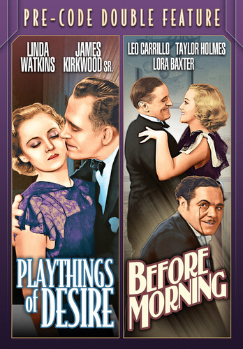 Pre-Code Double Feature: Playthings Of Desire (1933)/ Before Morning (1933)