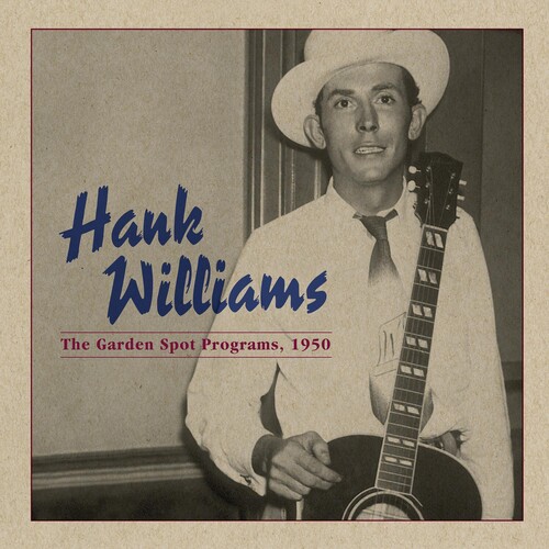 Hank Williams - The Garden Spot Programs, 1950 [Vinyl]