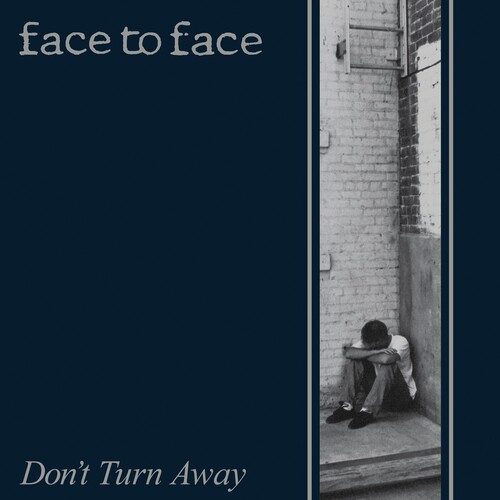 Face To Face - Don't Turn Away [Reissue]