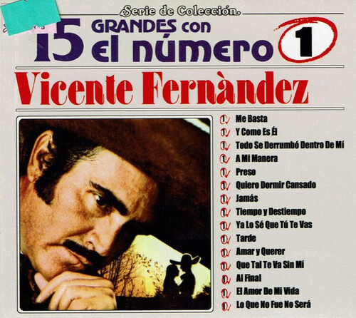 Vicente Fernandez - 15 Grandes Con El Numero 1