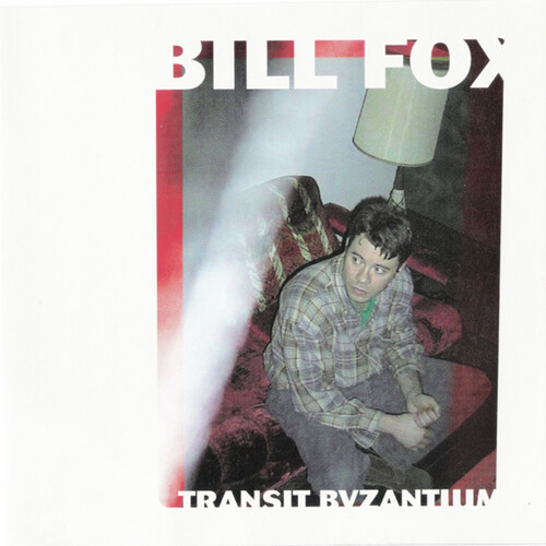 Bill Fox - Transit Byzantium vinyl record cover