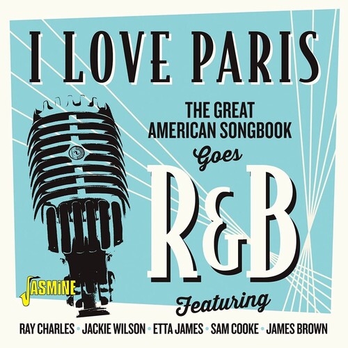 I Love Paris : Great American Songbook Goes R&B / Various