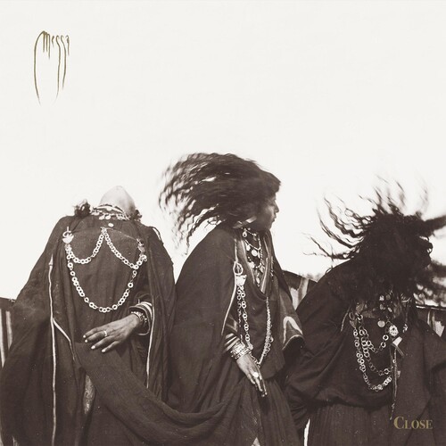 Messa - Close