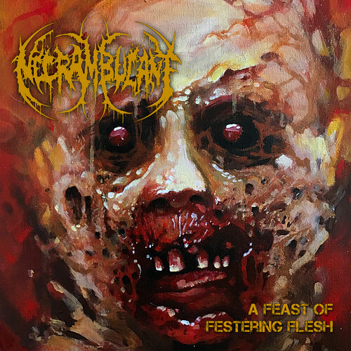 A Feast Of Festering Flesh