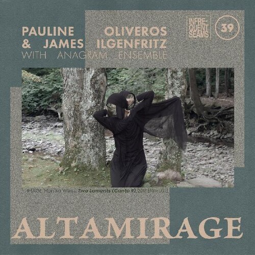 Pauline Oliveros  / Ilgenfritz,James - Altamirage