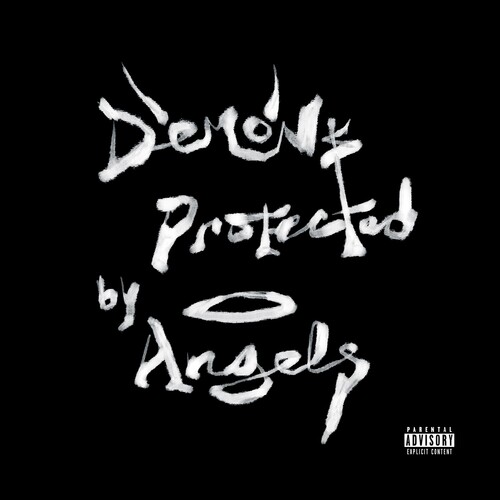 Demons Protected By Angels [Explicit Content]