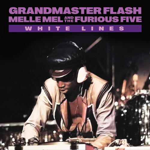 Grandmaster Flash / Melle Mel & the Furious Five - White Lines - Purple