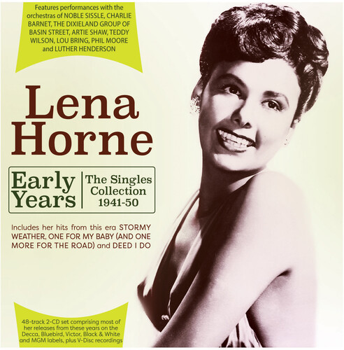 Lena Horne - Early Years: The Singles Collection 1941-50