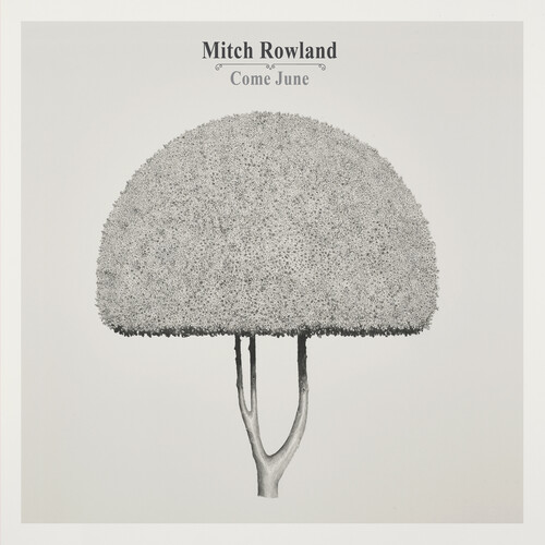 Mitch Rowland - Come June [Colored Vinyl]