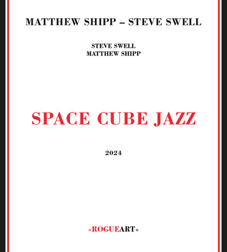 Matthew Shipp  / Swell,Steve - Space Cube Jazz